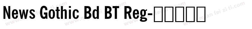 News Gothic Bd BT Reg字体转换